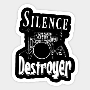 Silence destroyer Sticker